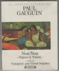 Noa Noa séjour à Tahiti, suivi de "Gauguin dans son dernier décor"