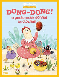 Dong-Dong !: La poule qui fait sonner les cloches