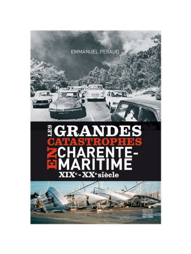Les grandes catastrophes en Charente-Maritime