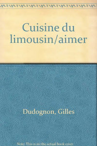 Aimer la cuisine du Limousin