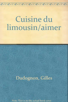 Aimer la cuisine du Limousin