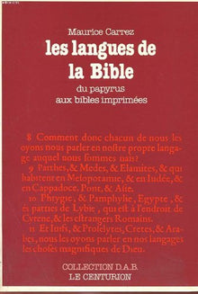 Les Langues de la Bible: Du papyrus aux Bibles imprimées