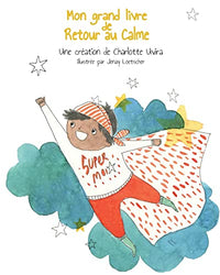 Mon grand livre de Retour au Calme