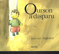 Ourson a disparu