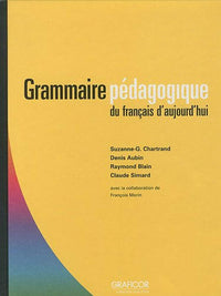 GRAMMAIRE PEDAGOGIQUE DU FRANCAIS D'AUJOURD'HUI