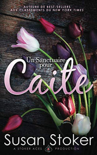 Un Sanctuaire pour Caite