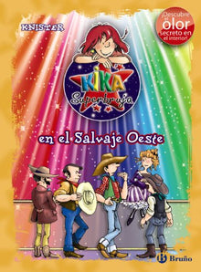 Kika Superbruja en el Salvaje Oeste (ed. COLOR) (Castellano - A PARTIR DE 8 AÑOS - PERSONAJES - Kika Superbruja)