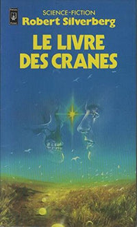 Le livre des cranes : Collection science fiction pocket n° 5171