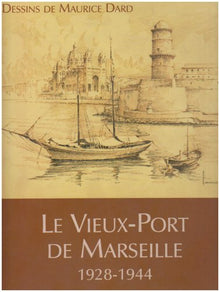 Le Vieux-Port de Marseille, 1928-1944