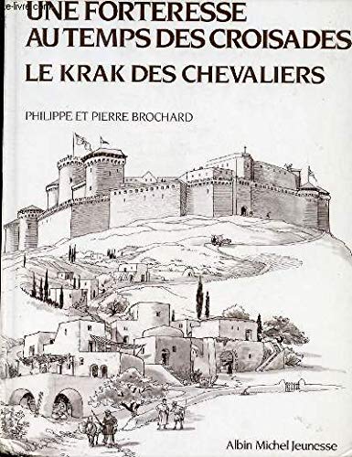 La Forteresse au temps des croisades