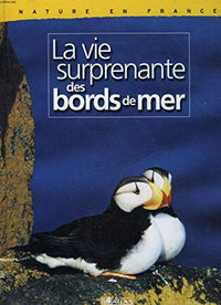 Nature en France : La vie surprenant des bords de mer