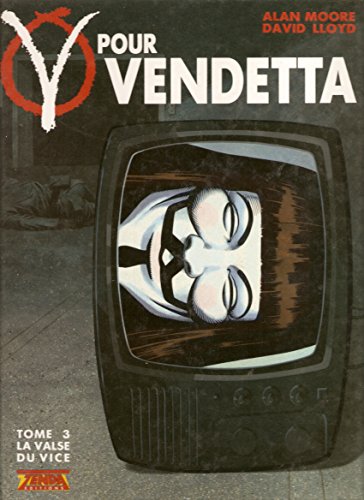 V pour Vendetta T03 La Valse du Vice