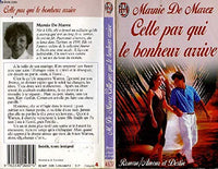 Celle par qui le bonheur arrive