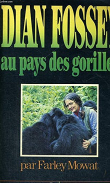 Dian Fossey au pays des gorilles