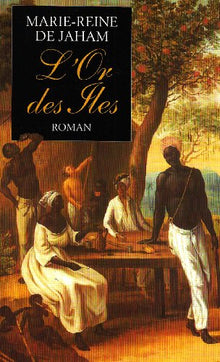 L'or des îles - tome 1
