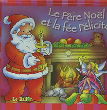 Le Père Noël et la Fée Félicité