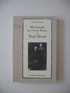 Maitrisez le style yang de taiji quan