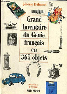 Le Grand Inventaire du génie français en 365 objets