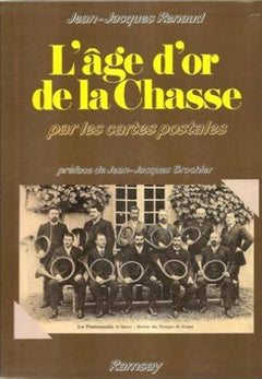 L'âge d'or de la chasse par les cartes postales