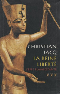 La reine liberté - tome 3 L'épée flamboyante
