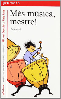 Més música, mestre!