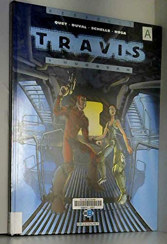 Travis, tome 1 : Huracan