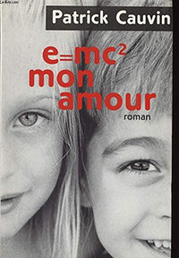 e = mc², mon amour