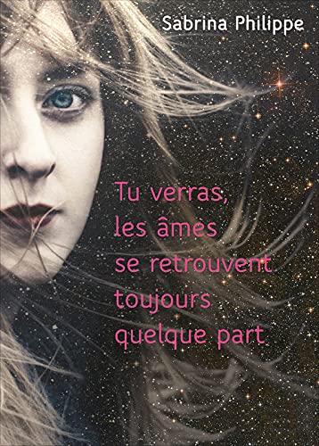 Tu verras les âmes se retrouvent toujours quelque part