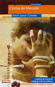 L'esclau del Mercadal: 10 (Esguard)