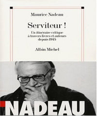 Serviteur ! : Un itinéraire critique à travers livres et auteurs depuis 1945