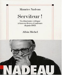 Serviteur ! : Un itinéraire critique à travers livres et auteurs depuis 1945