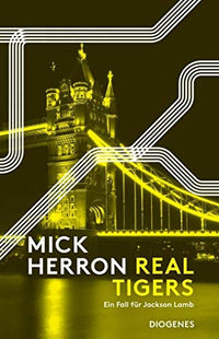 Real Tigers: Ein Fall für Jackson Lamb