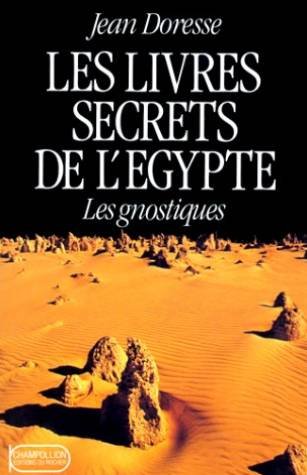 Les livres secrets de l'Egypte - Les gnostiques