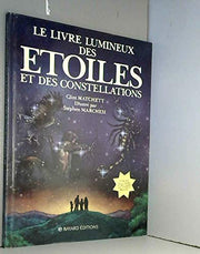 Le Livre lumineux des étoiles et des constellations