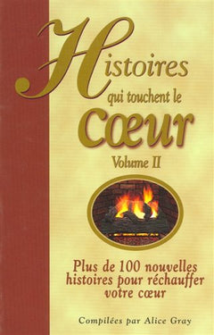 Histoires Qui Touchent Le Coeur Vol2 - Alice Gray
