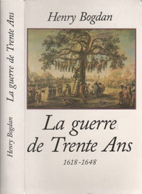 La guerre de Trente ans 1618-1648