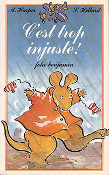 C'est trop injuste !