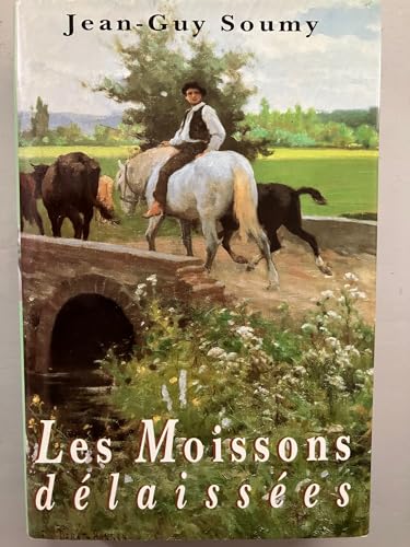 Les moissons delaissees.