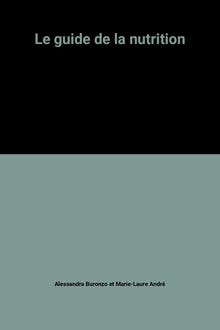 Le guide de la nutrition