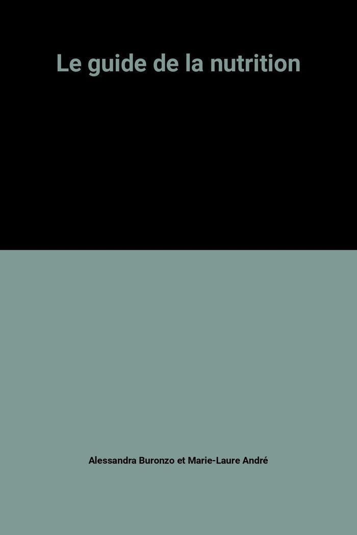 Le guide de la nutrition