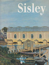 Sisley: [exposition , Royal academy of arts, Londres, 3 juillet-18 octobre 1992, Musée d'Orsay, Paris, 28 octobre 1992-31 janvier 1993, Walters art gallery, Baltimore, 14 mars-13 juin 199