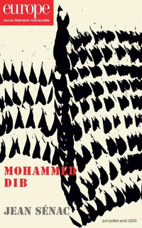 MOHAMMED DIB / JEAN SENAC: N° 1094-1095-1096 JUIN-JUILLET-AOÛT 2020