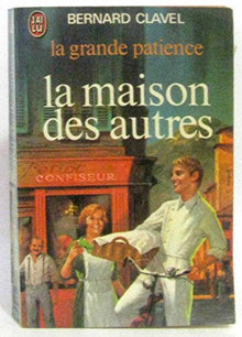 La Grande Patience, tome 1 : La Maison des autres