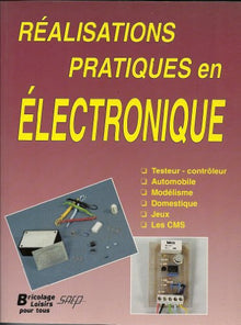 Réalisations pratiques en électronique