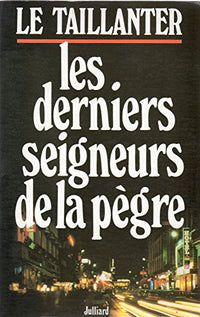 Les derniers seigneurs de la pegre