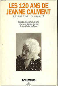 Les 120 ans de Jeanne Calment
