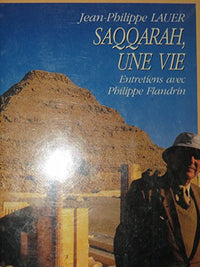 Saqqarah / une vie, entretiens avec Philippe Flandrin