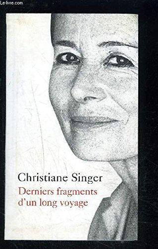 Derniers fragments d'un long voyage