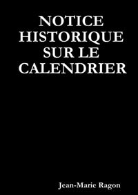 NOTICE HISTORIQUE SUR LE CALENDRIER