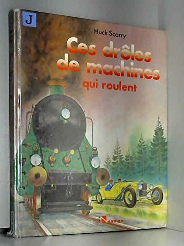 Ces drôles de machines qui roulent